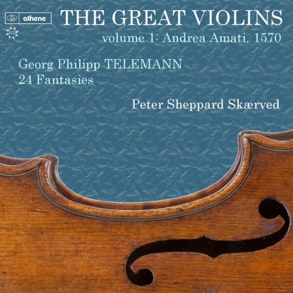 The Great Violins, vol. 1 - 1570 Andrea Amati